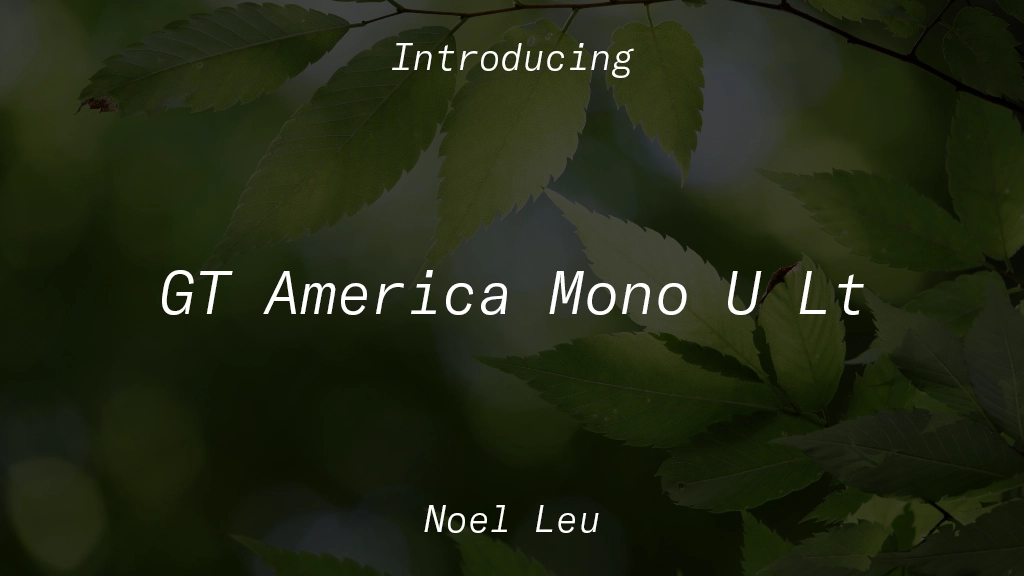 GT America Mono Trial U Lt Font Sample Images  1