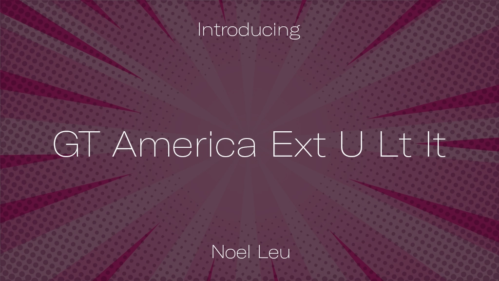 GT America Trial Ext U Lt It 字体样本图像  1