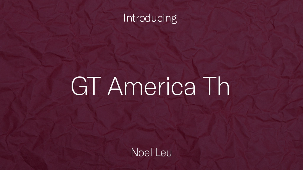 GT America Trial Th Font Sample Images  1