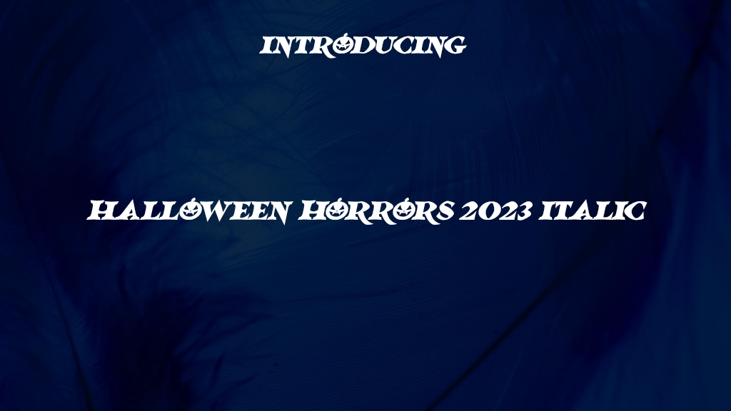 Halloween Horrors 2023 Italic 字体样本图像  1