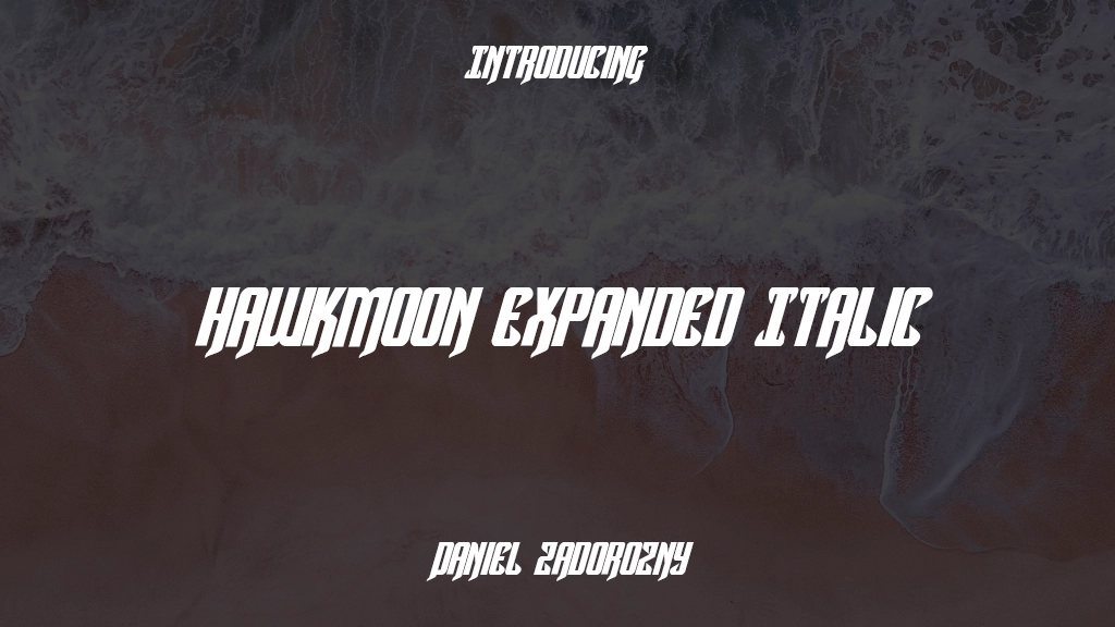 Hawkmoon Expanded Italic Expanded Italic Font Sample Images  1