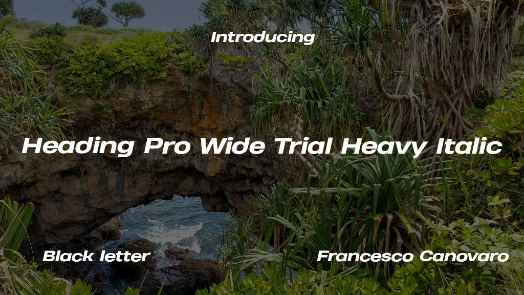 Heading Pro Wide Trial Heavy Italic Font Sample Image 1