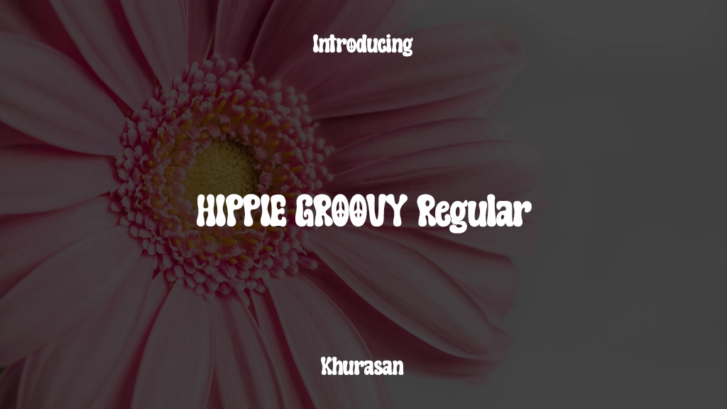 HIPPIE GROOVY Regular 字体样本图像  1