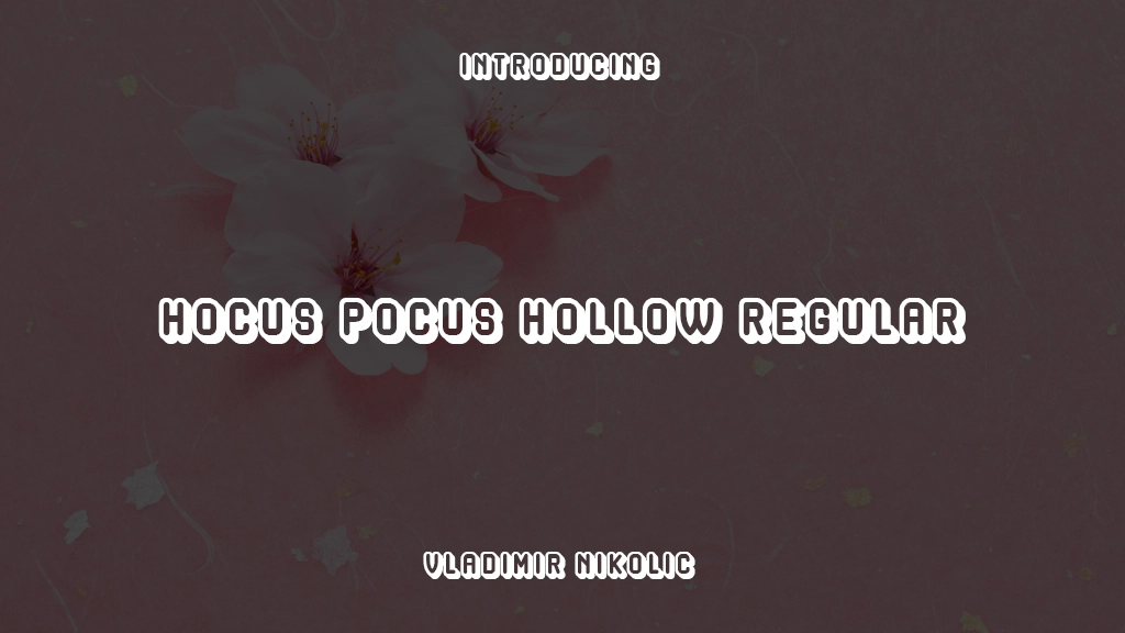 Hocus Pocus Hollow Regular 글꼴 샘플 이미지  1