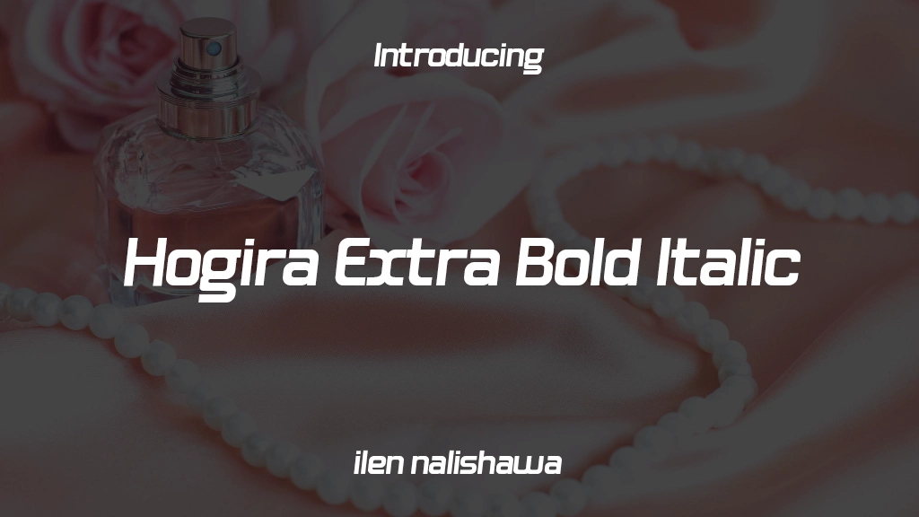 Hogira Extra Bold Italic Imagens de amostra de fonte  1