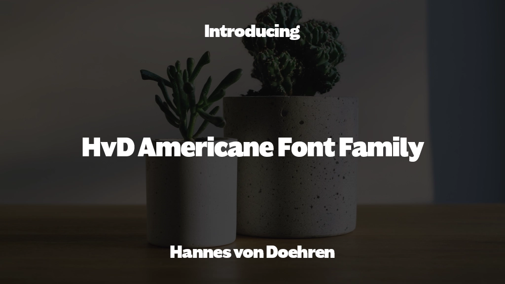 HvDTrial Americane Font Family Beispielbilder für Schriftarten  1