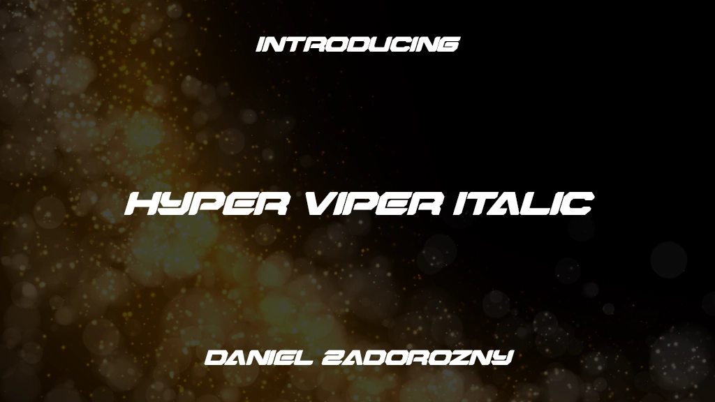 Hyper Viper Italic Italic Font Sample Images  1