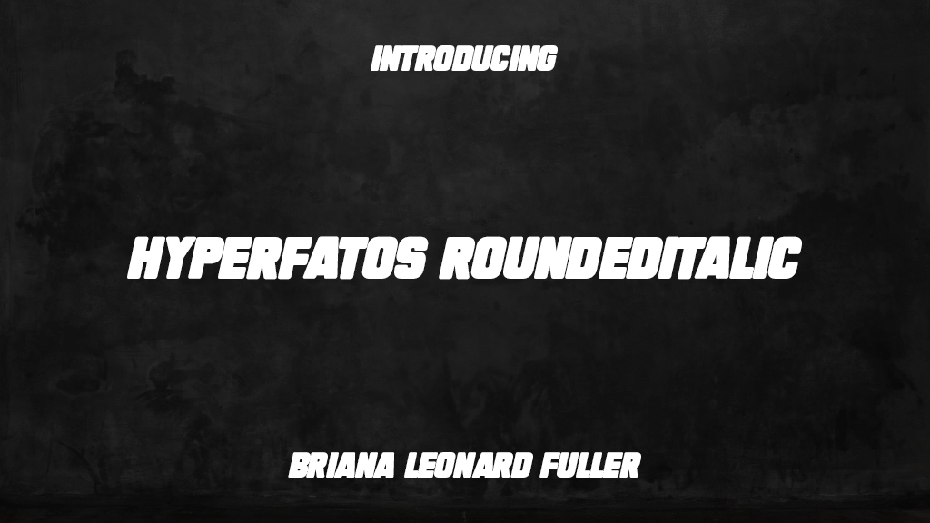 HyperFatos RoundedItalic Font Sample Images  1