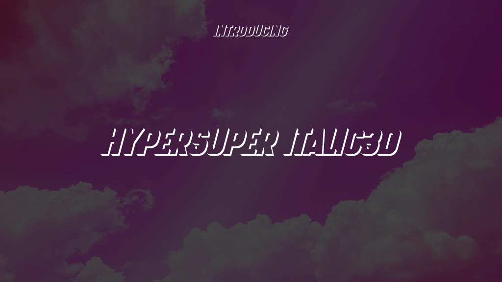 HyperSuper Italic3D Font Sample Images  1