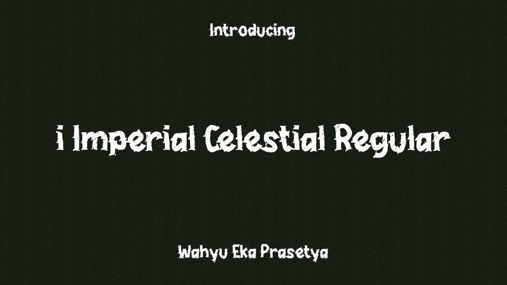 i Imperial Celestial Regular Font Sample Images  1