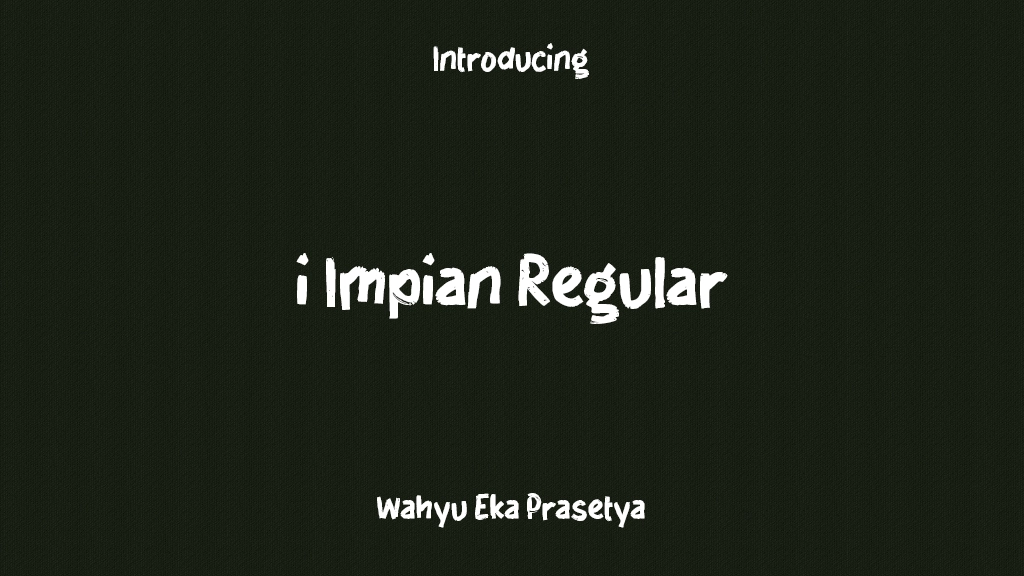 i Impian Regular Font Sample Images  1