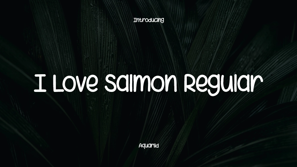 I Love Salmon Regular Font Sample Images  1