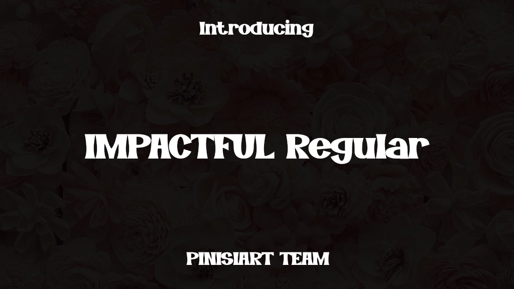 IMPACTFUL Regular Font Sample Images  1