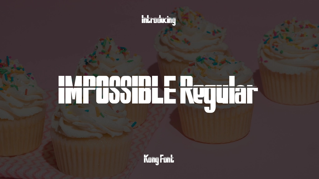 IMPOSSIBLE Regular Font Sample Images  1