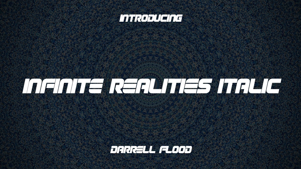 Infinite Realities Italic Font Sample Images  1