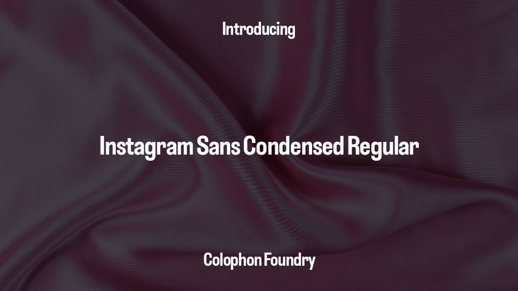 Instagram Sans Condensed Regular Font Sample Images  1