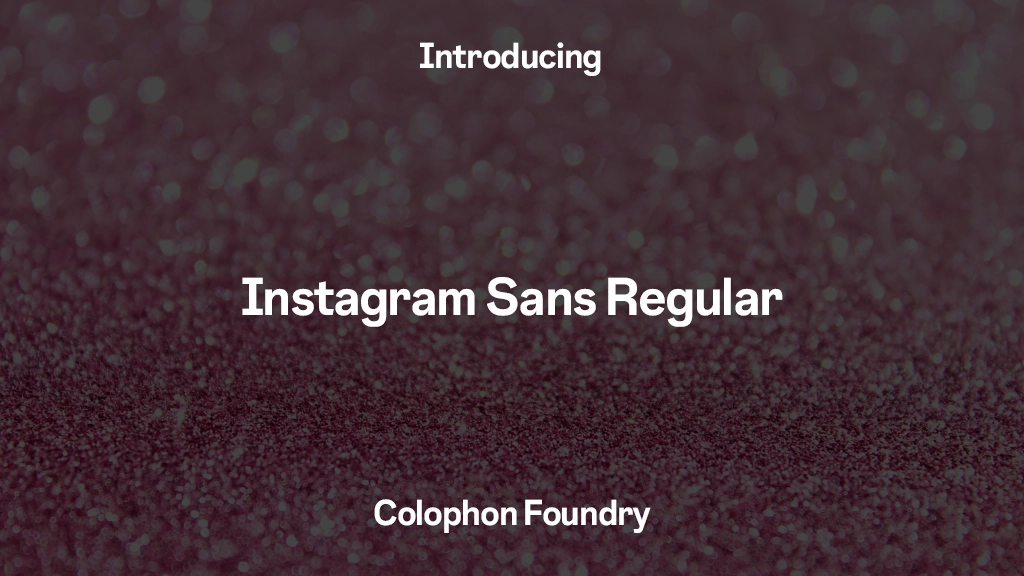 Instagram Sans Regular Font Sample Images  1