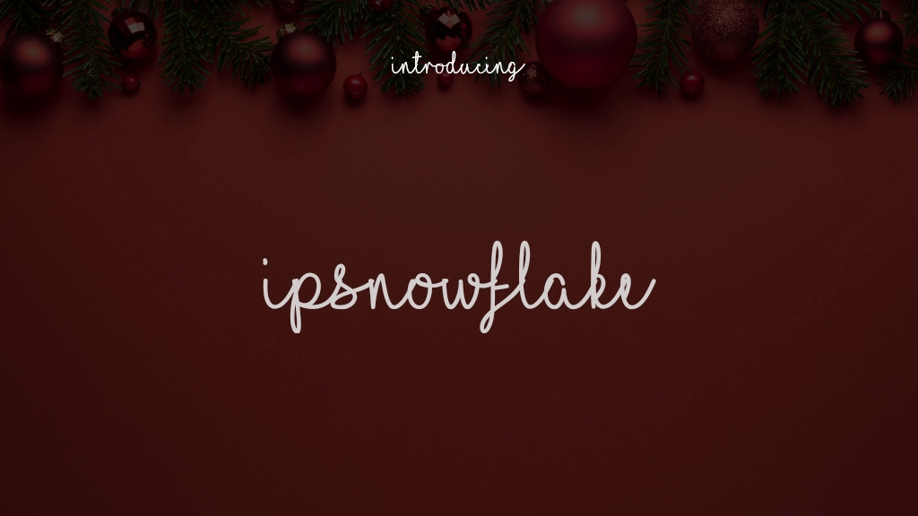 Ipsnowflake Font Sample Images  1