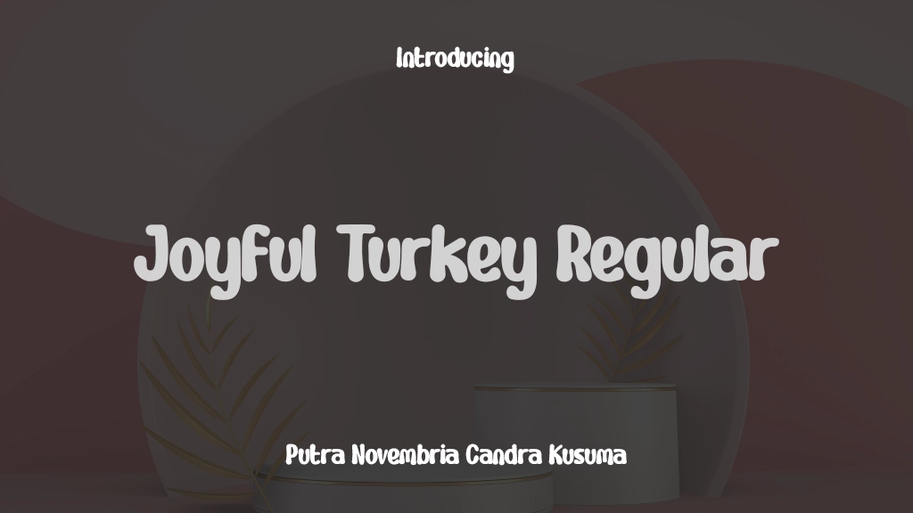 Joyful Turkey Regular Font Sample Images  1