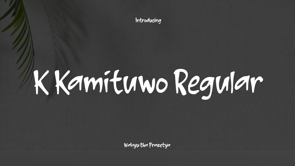 K Kamituwo Regular Font Sample Images  1