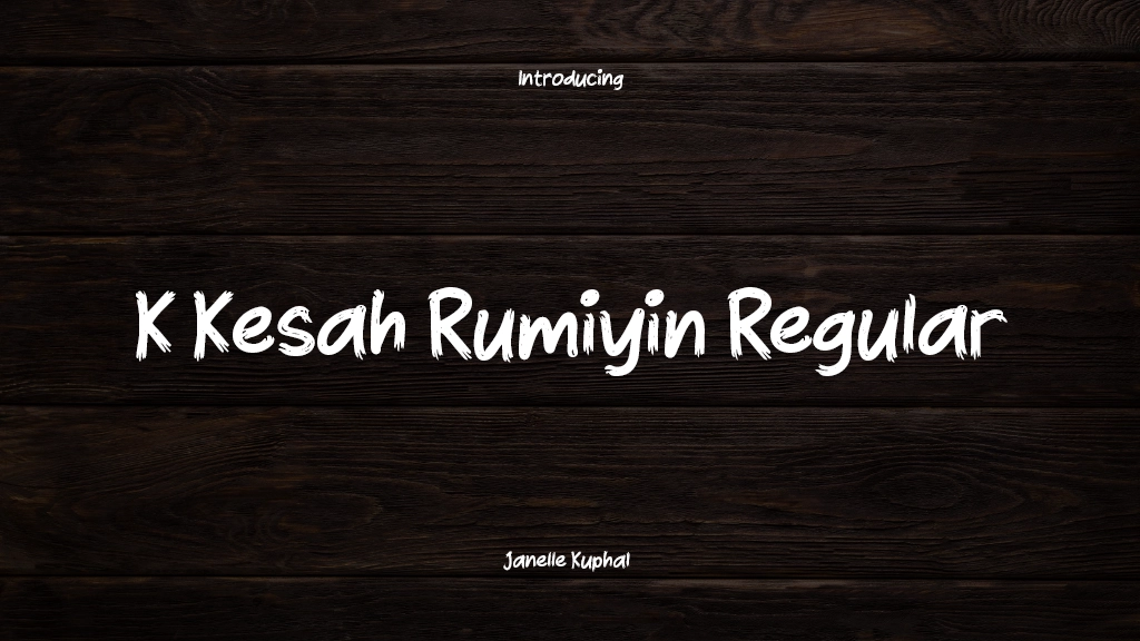 K Kesah Rumiyin Regular Font Sample Images  1