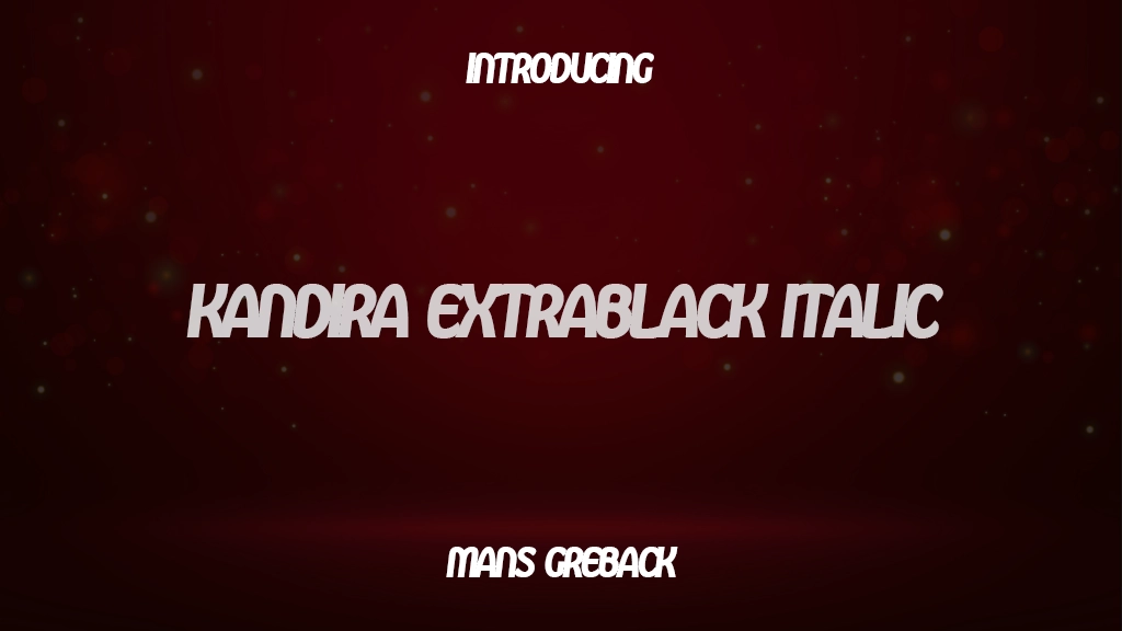 Kandira PERSONAL ExtraBlack Italic Font Sample Images  1