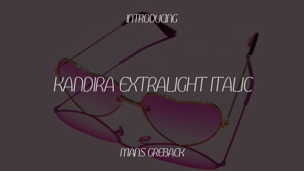 Kandira PERSONAL ExtraLight Italic Font Sample Images  1