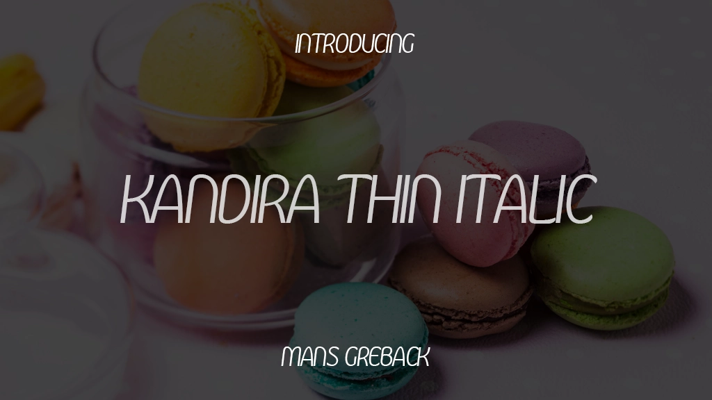 Kandira PERSONAL Thin Italic Font Sample Images  1