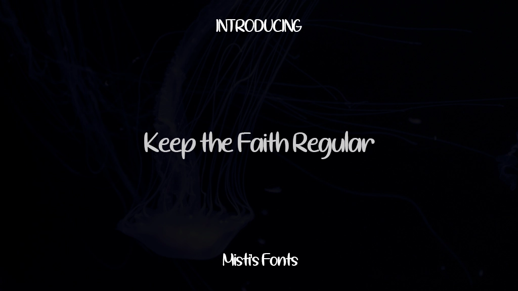 Keep the Faith Regular Font Sample Images  1