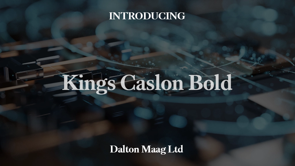 Kings Caslon Trial Bold Font Sample Images  1