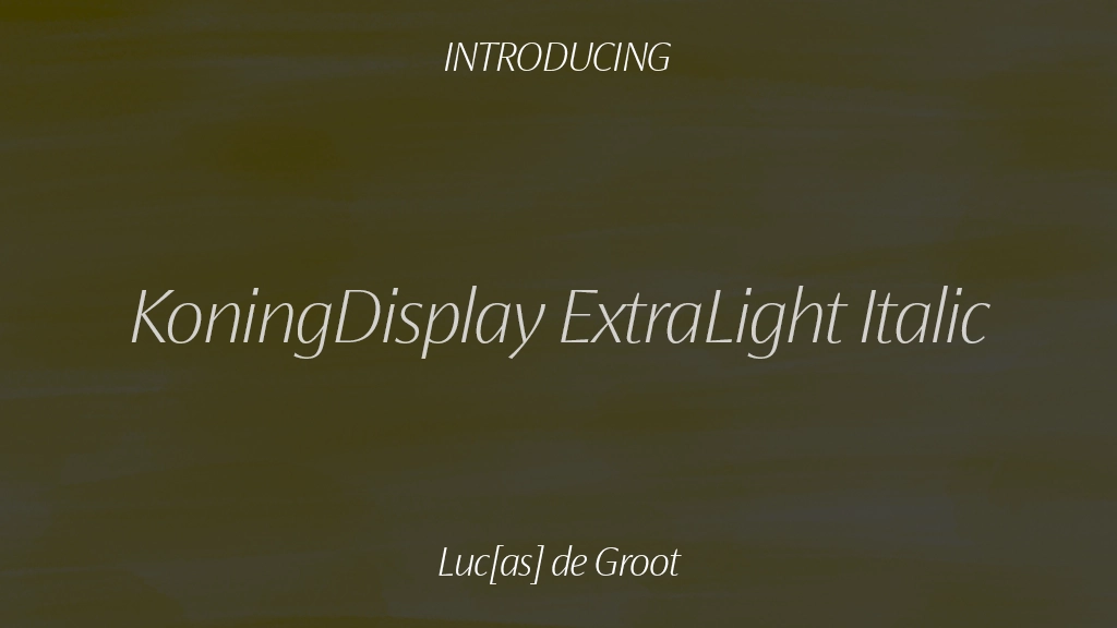 KoningDisplay Trial ExtraLight Italic Beispielbilder für Schriftarten  1