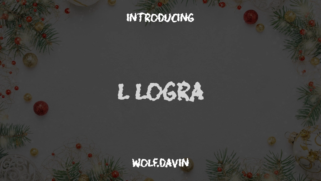 L Logra Font Sample Images  1