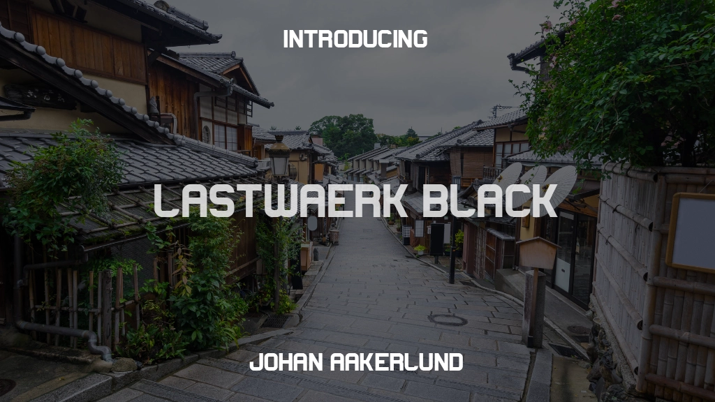 Lastwaerk black Font Sample Images  1