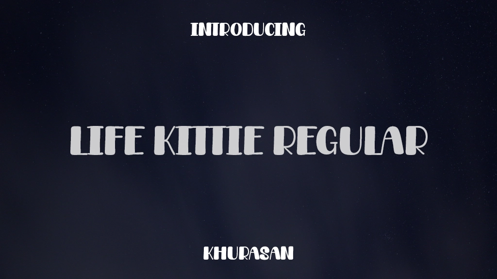 Life Kittie Regular Font Sample Images  1