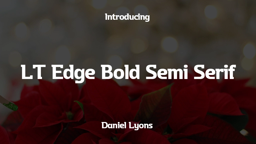 LT Edge Bold Semi Serif Imagens de amostra de fonte  1