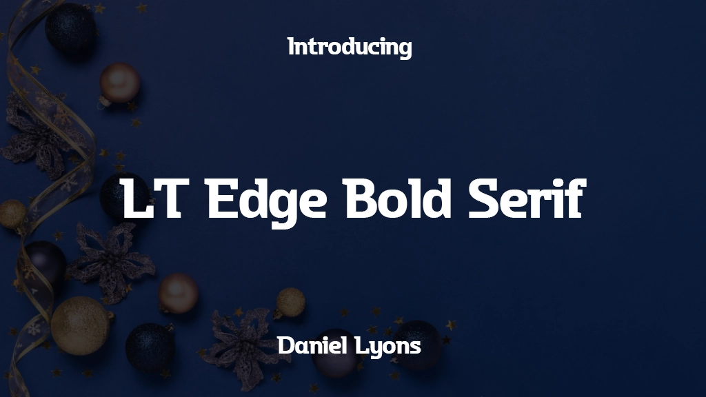 LT Edge Bold Serif Images d’exemples de polices  1