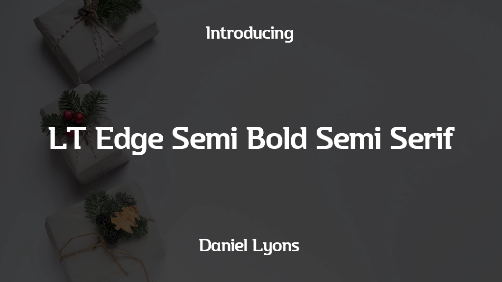 LT Edge Semi Bold Semi Serif Font Sample Images  1