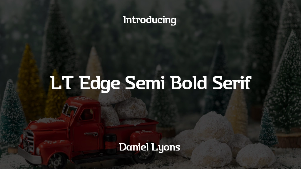 LT Edge Semi Bold Serif Imágenes de muestra de fuentes  1