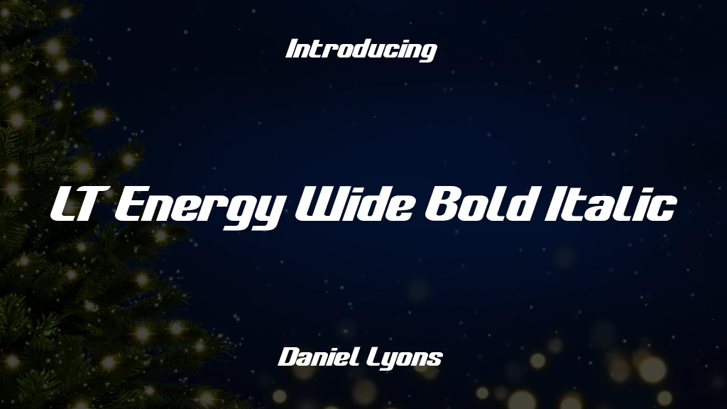 LT Energy Wide Bold Italic 글꼴 샘플 이미지  1