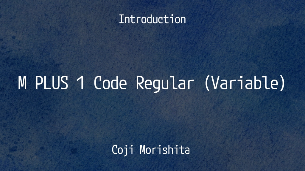 M PLUS 1 Code Regular (Variable) Font Sample Images  1