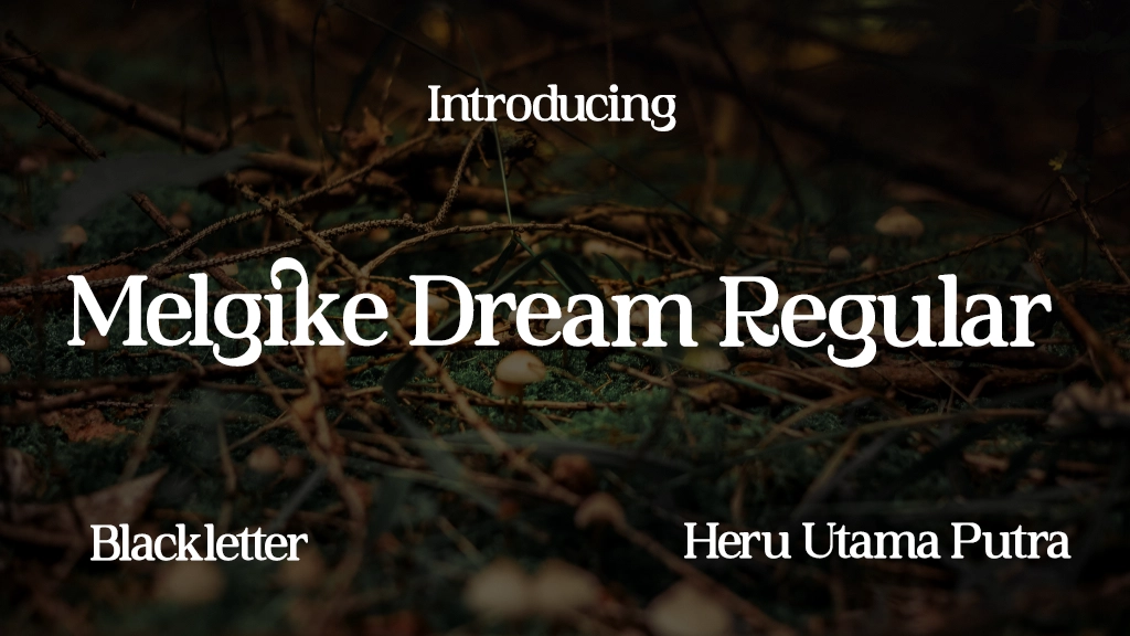 Melgike Dream Regular Font Sample Images  1