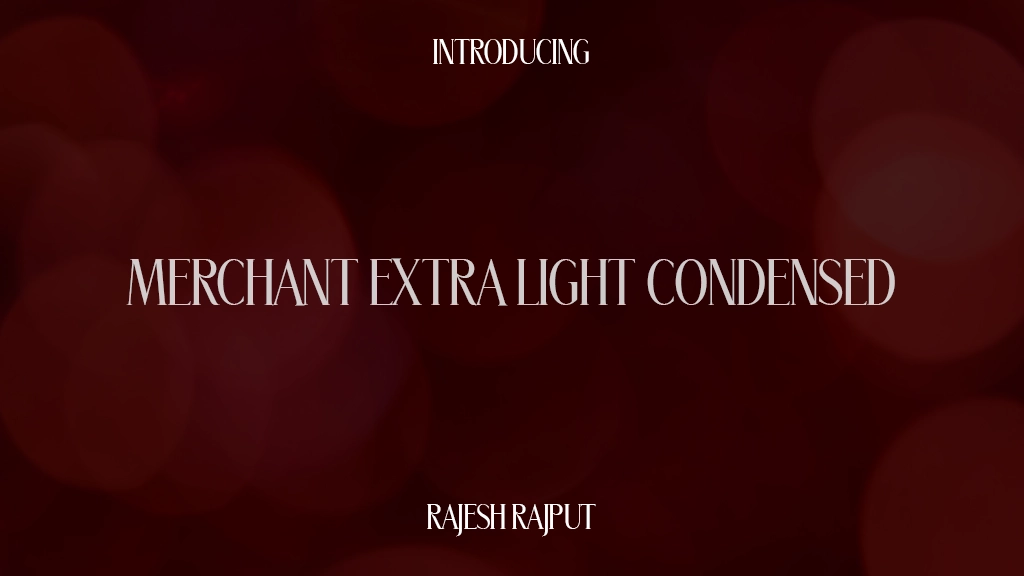 Merchant Extra Light Condensed Font Sample Images  1