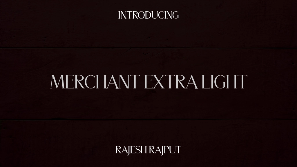 Merchant Extra Light Font Sample Images  1