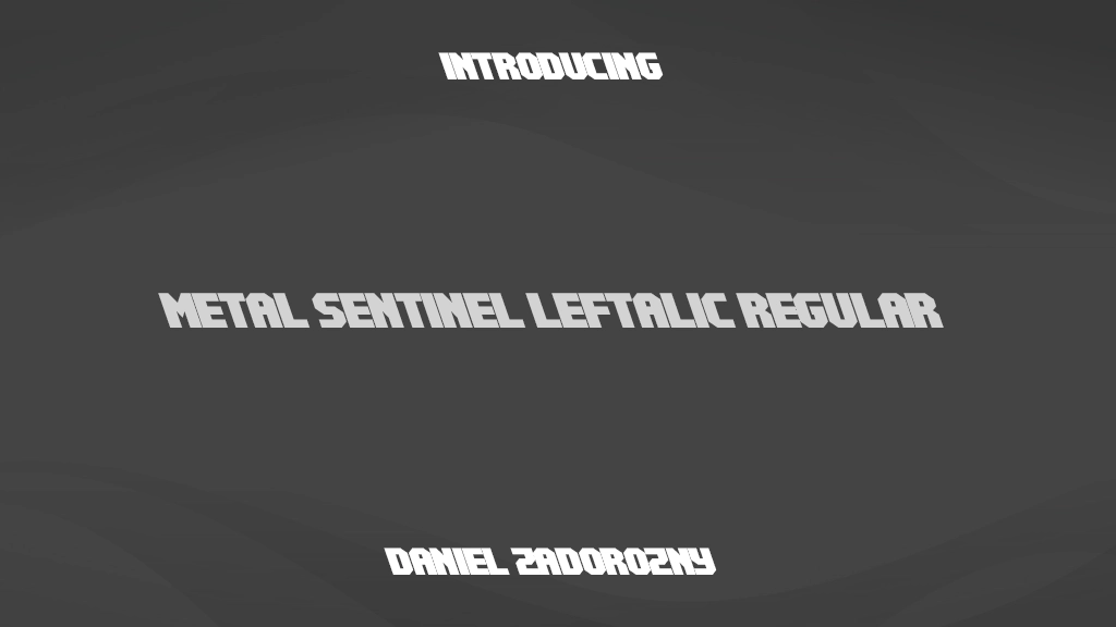 Metal Sentinel Leftalic Regular 字体样本图像  1