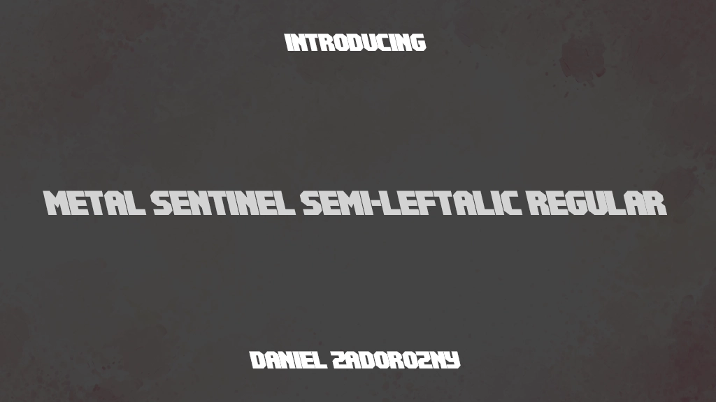 Metal Sentinel Semi-Leftalic Regular Beispielbilder für Schriftarten  1