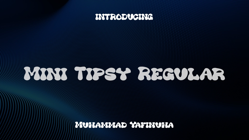 Mini Tipsy Regular Font Sample Images  1