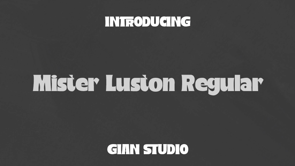 Mister Luston Regular Font Sample Images  1