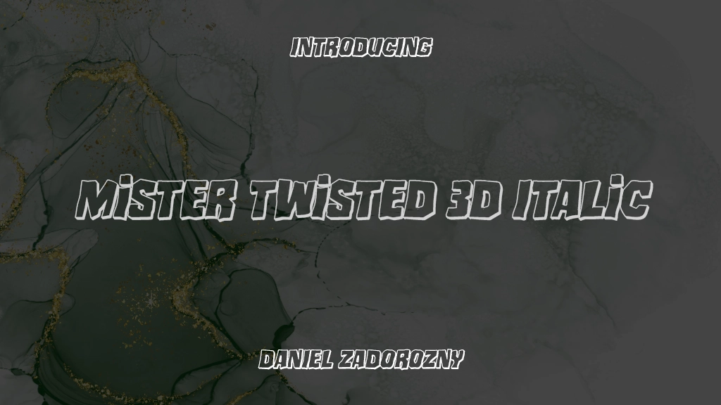 Mister Twisted 3D Italic Italic Beispielbilder für Schriftarten  1