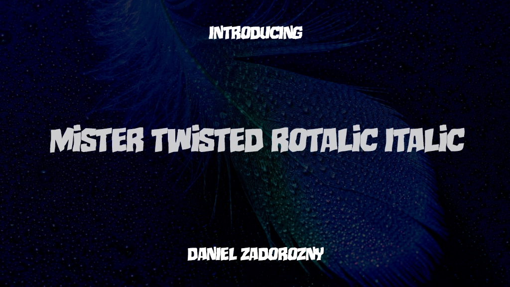 Mister Twisted Rotalic Italic Images d’exemples de polices  1