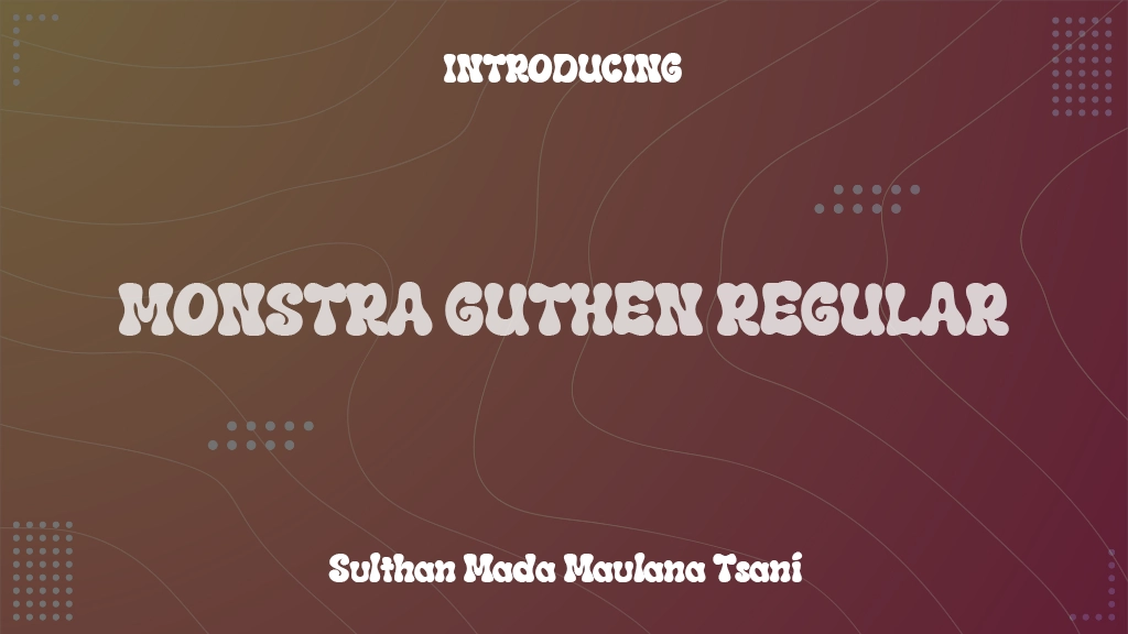 MONSTRA GUTHEN Regular Font Sample Images  1